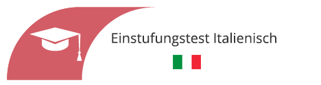 Einstufungstest Italienisch in Wien Einstufungstest Italienisch in Wien